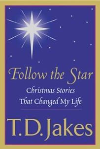Follow The Star HB - T D Jakes